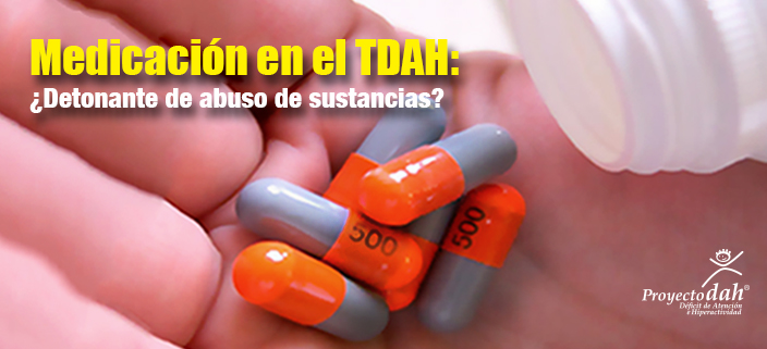 Medicación en el TDAH ¿detonante en el abuso de sustancias?