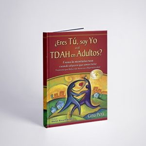 "¿Eres tú, soy yo o el TDAH en adultos?" de Gina Pera, enfocado en relaciones de pareja y vida adulta con TDAH.