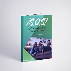 "¡S.O.S! ¿Cómo criar a un hijo con TDAH?", un manual de estrategias de crianza positiva y organización para padres.