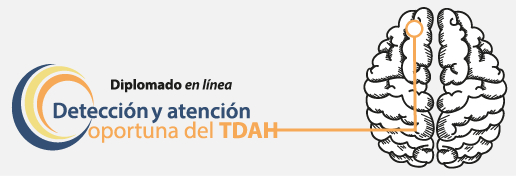 Diplomado: Detección y Atención Oportuna del TDAH